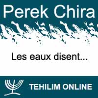Perek Chira : Les eaux disent